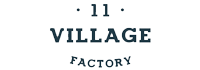 VILLAGE 11 FACTORY